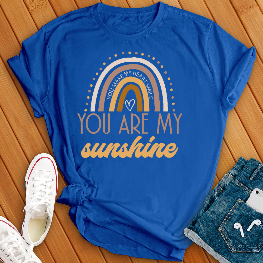 You Are My Sunshine Rainbow T- Shirt