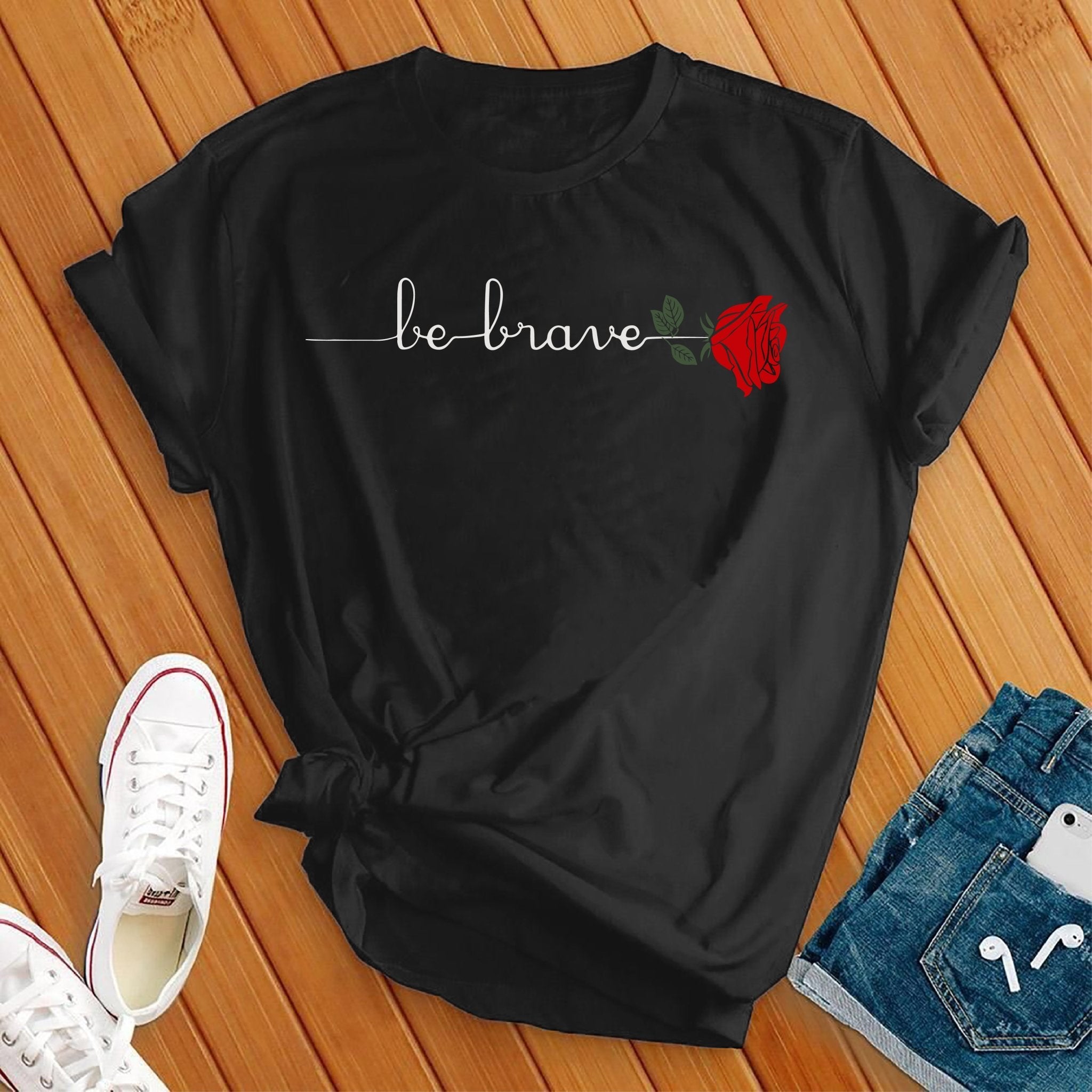 Be Brave Rose Tee - Love Tees