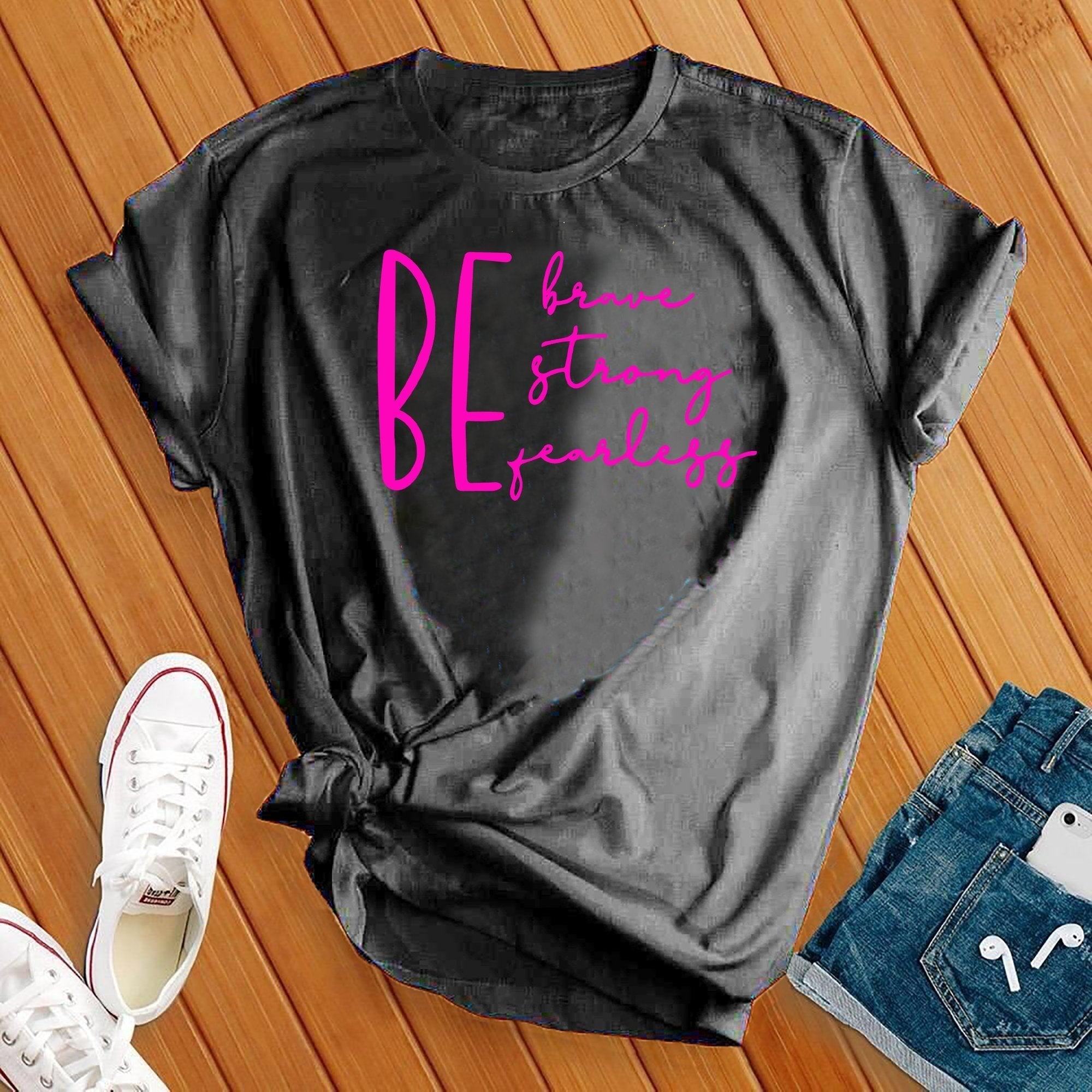 Be Brave Strong Fearless Tee - Love Tees