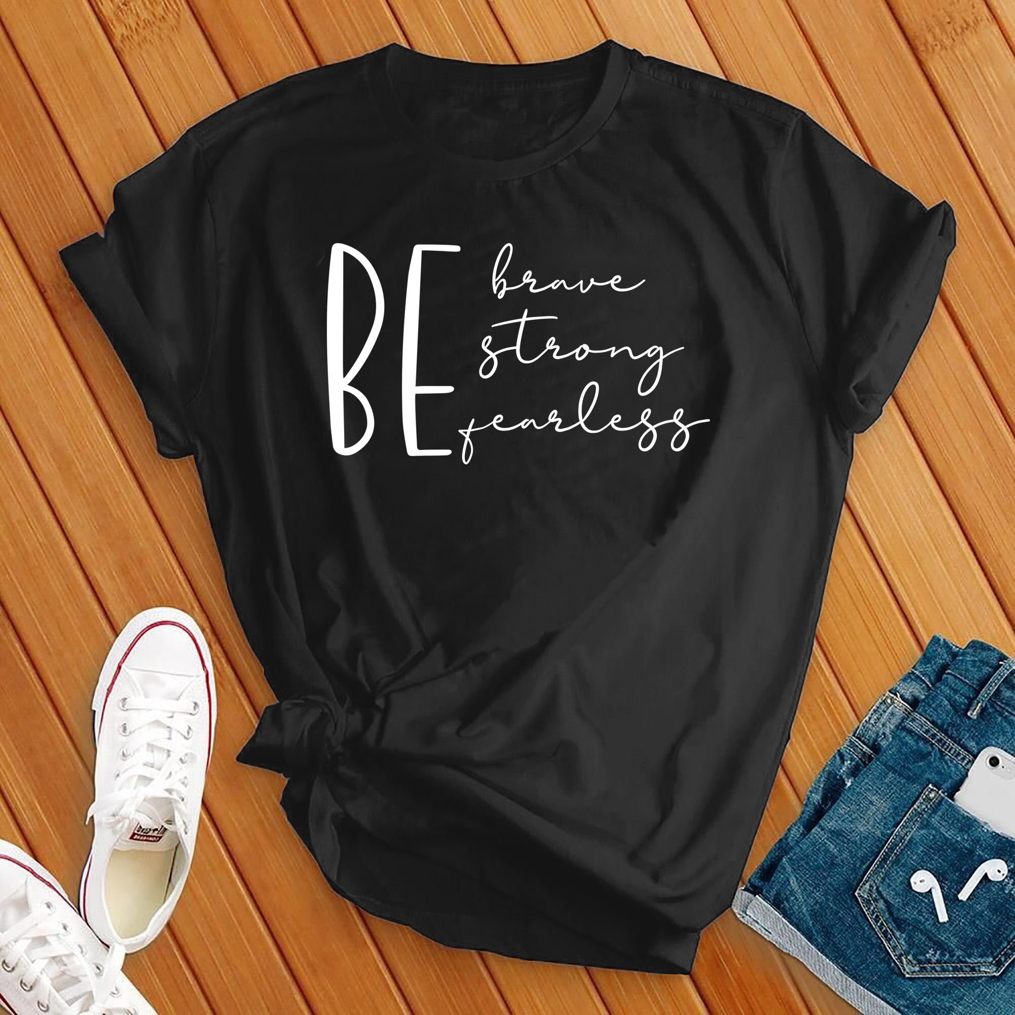 Be Brave Strong Fearless White Tee - Love Tees