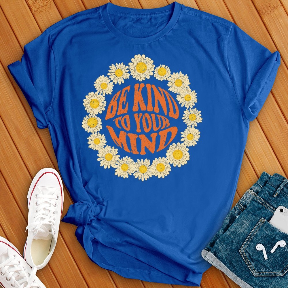 Be Kind to Your Mind Flower Circle Tee - Love Tees