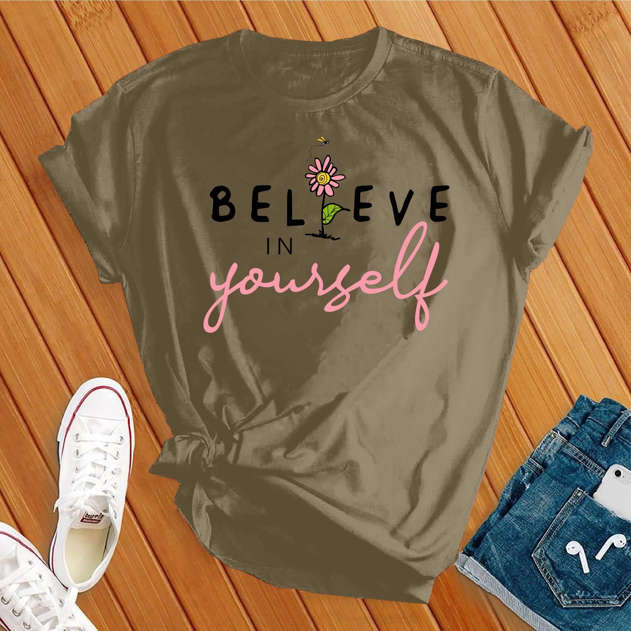 Believe in yourself Tee - Love Tees