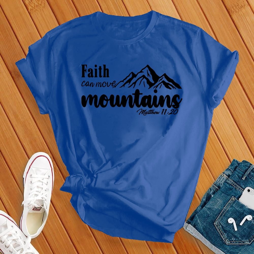 Faith Can Move, Bible Verse Tee - Love Tees