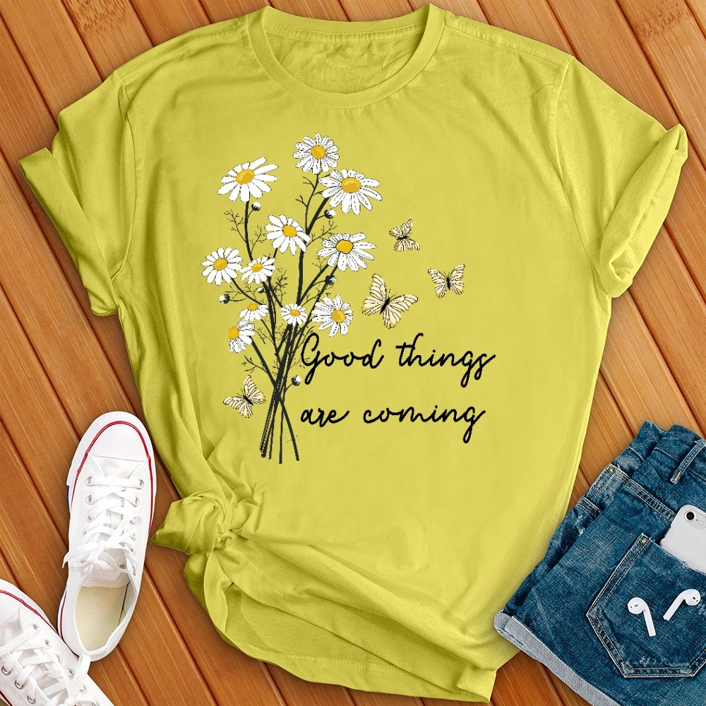 Good Things Are Coming Flowers Tee - Love Tees