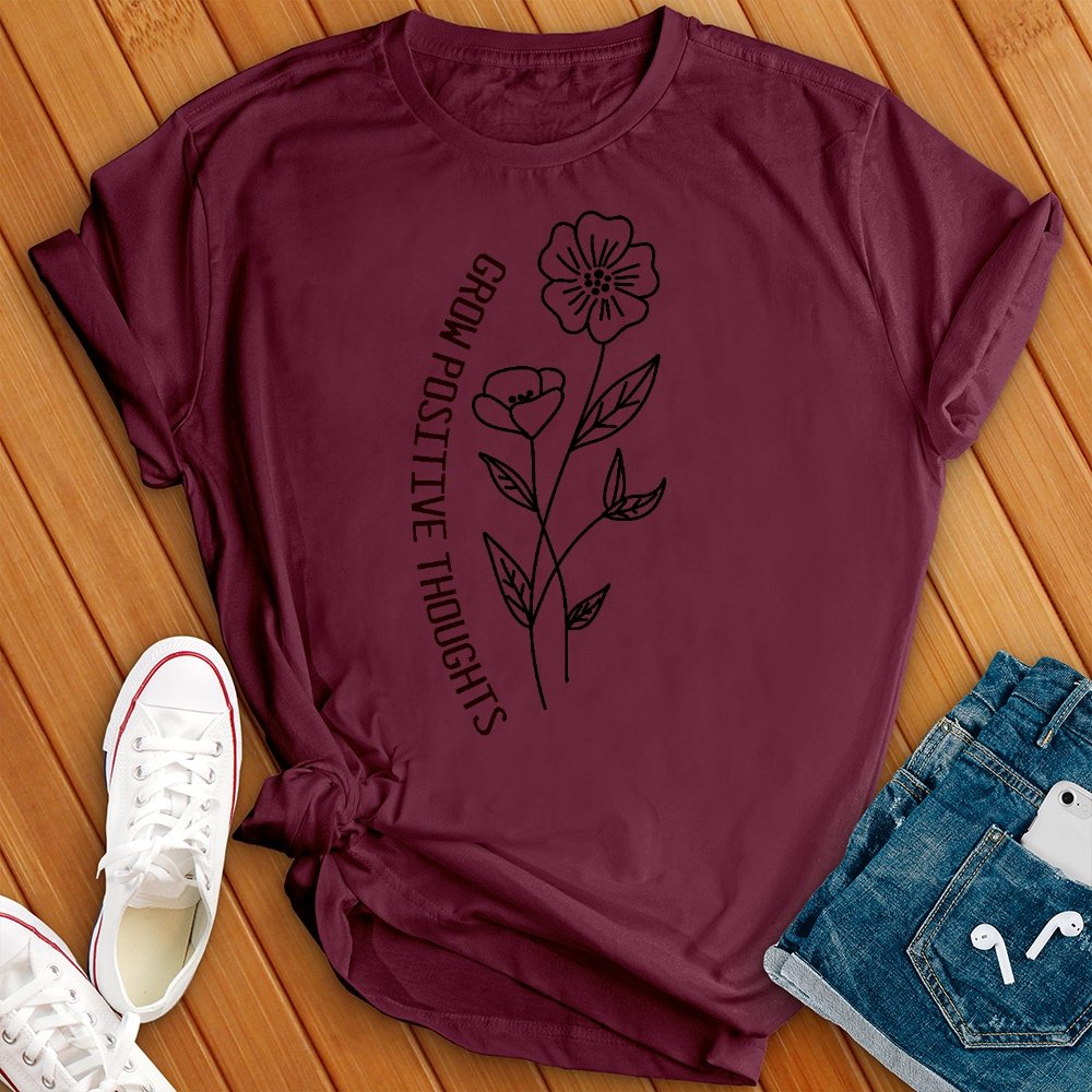 Grow Positive Thoughts Tee - Love Tees