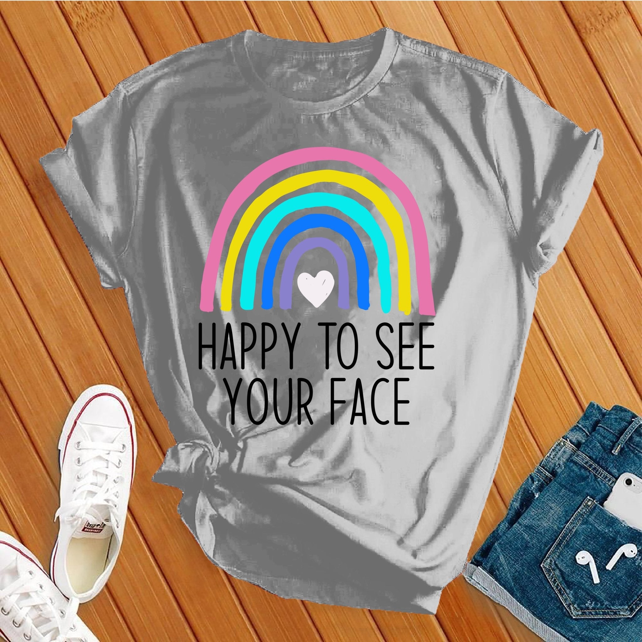 Happy to See Your Face Tee - Love Tees