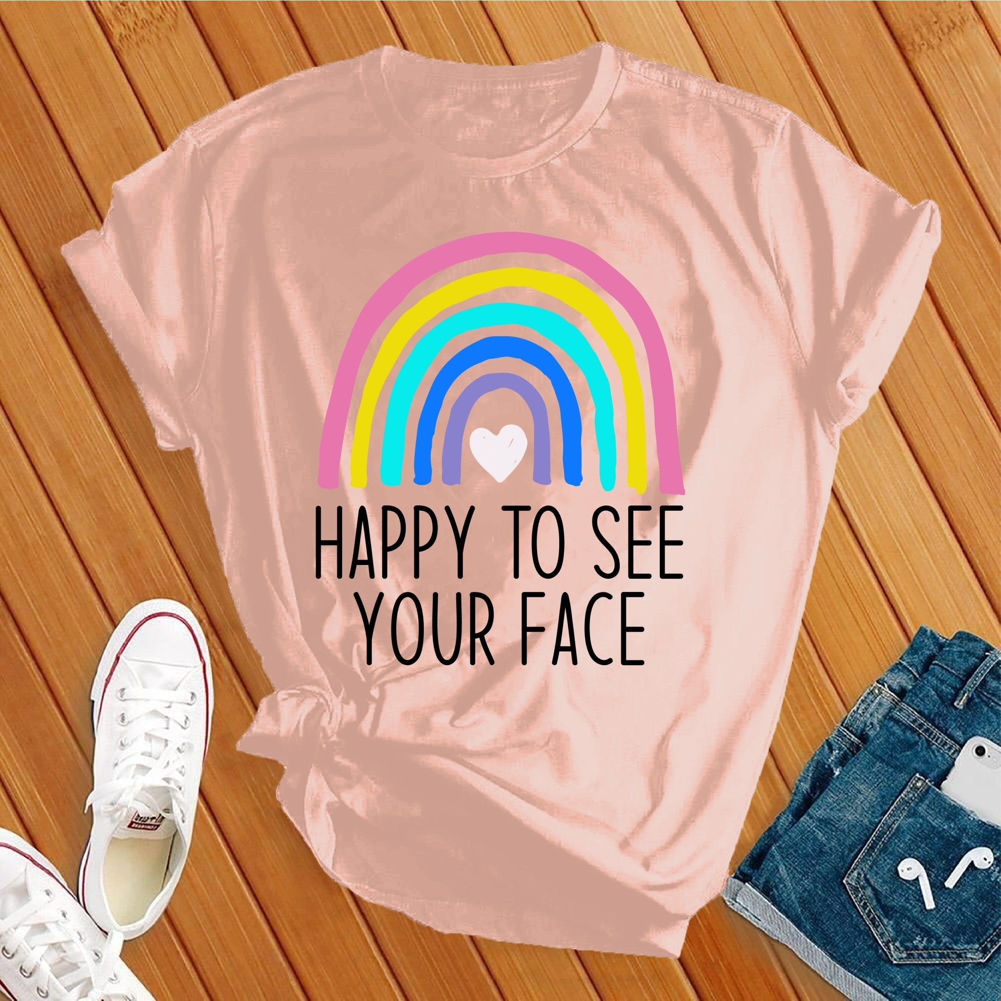 Happy to See Your Face Tee - Love Tees