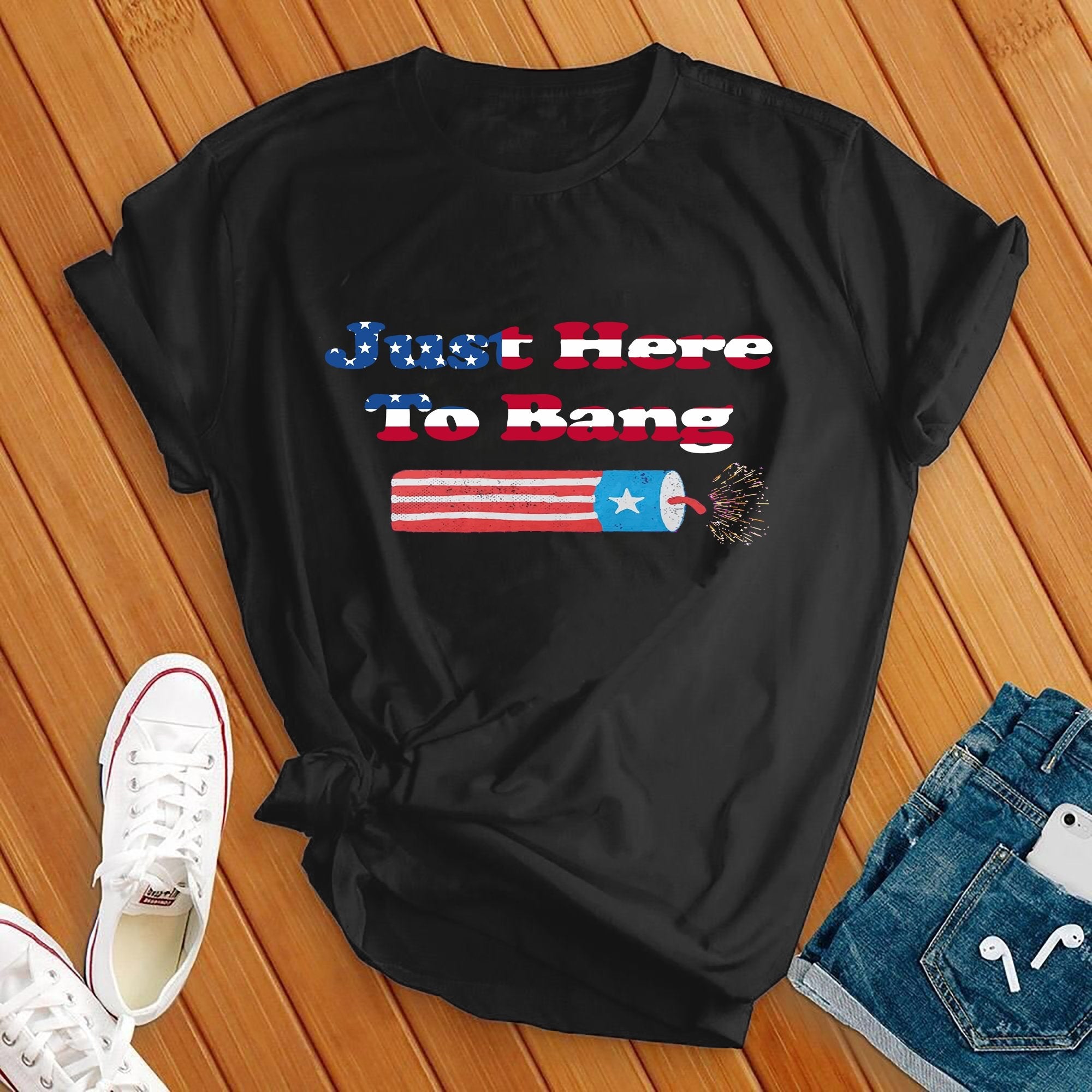 Just Here To Bang American Flag Tee - Love Tees