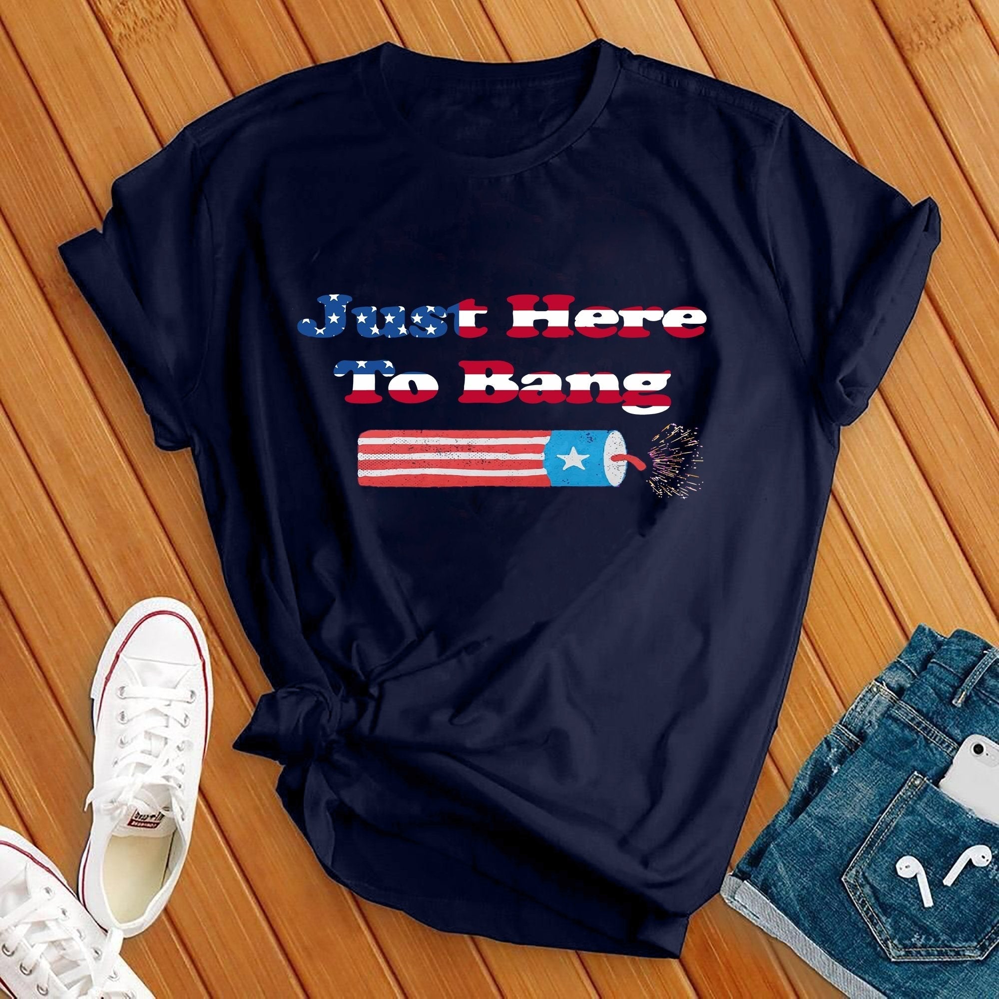 Just Here To Bang American Flag Tee - Love Tees