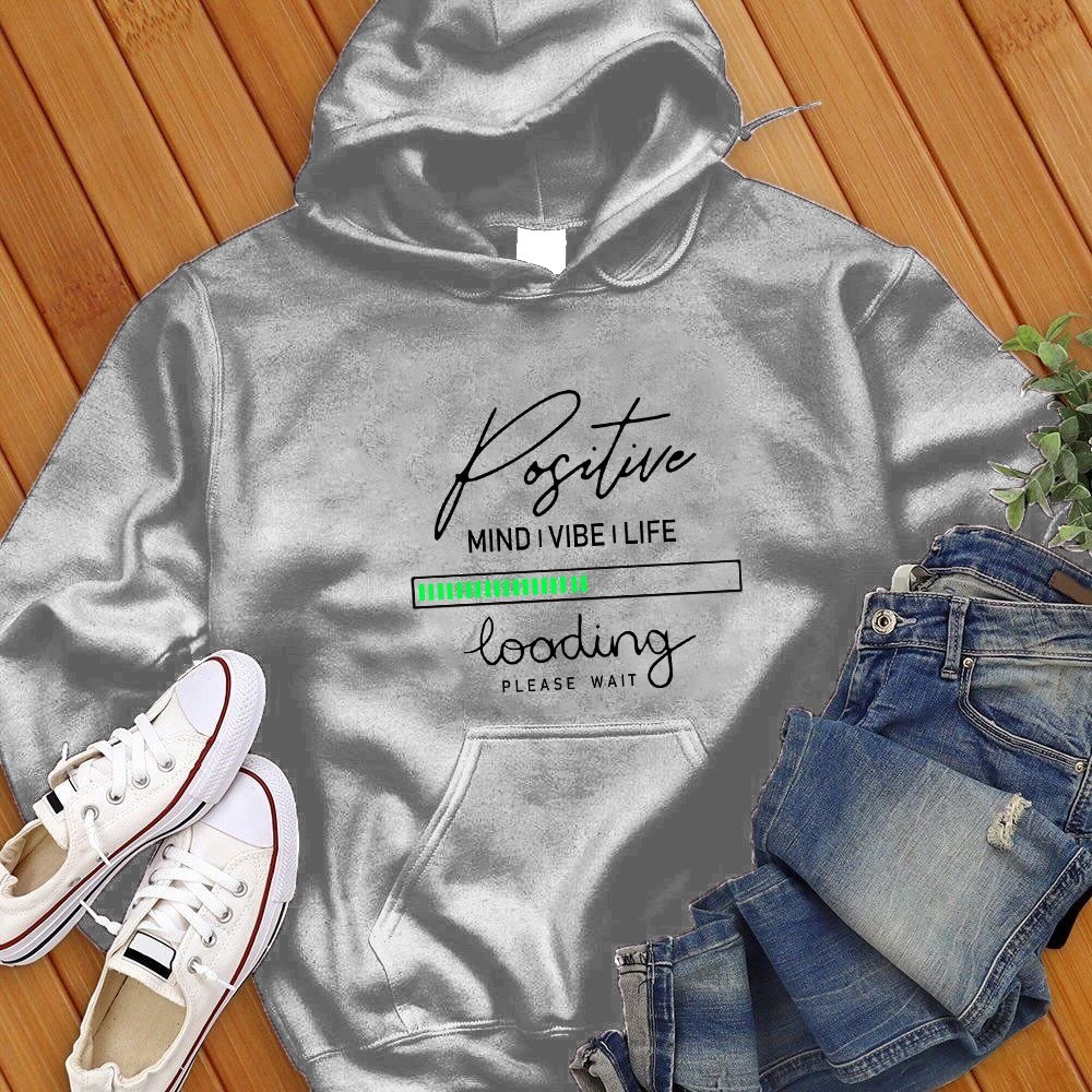 Positive Vibe Loading Sweatshirt - Love Tees