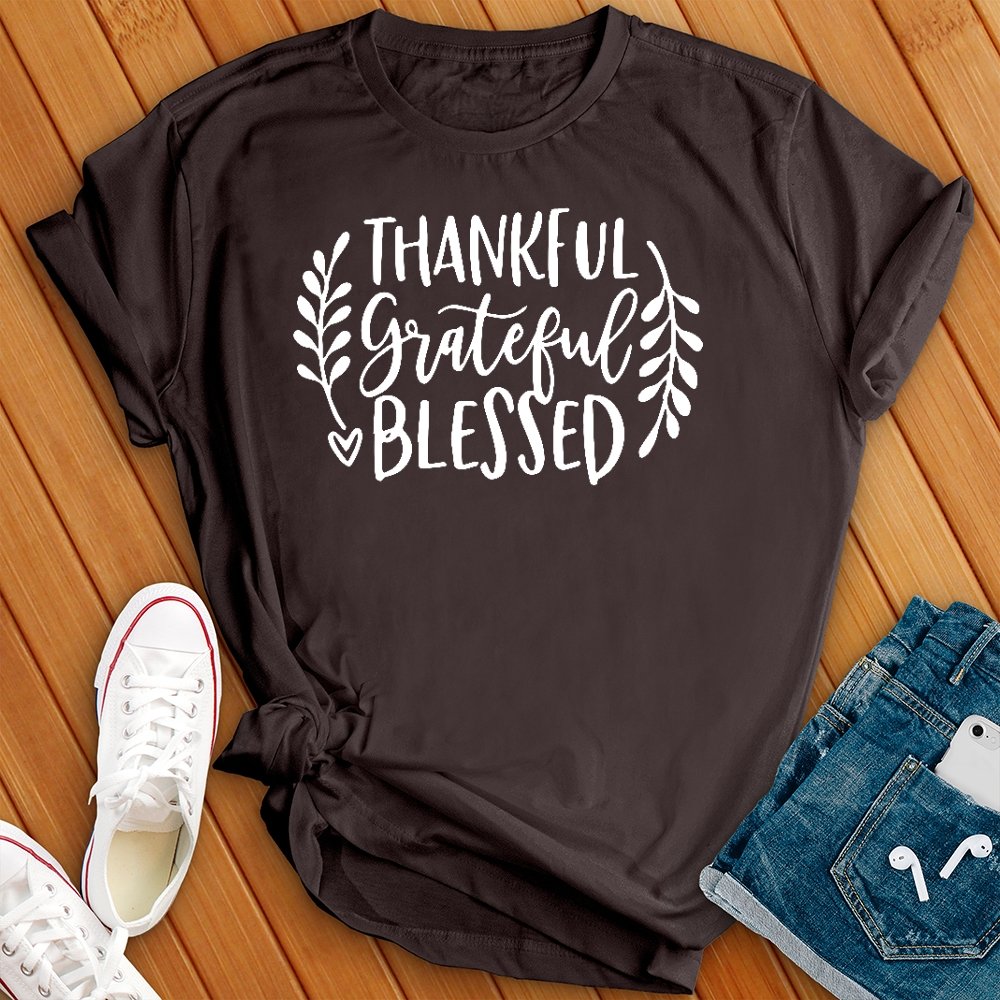 Thankful Grateful Blessed Tee - Love Tees