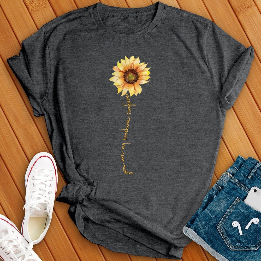 You are My Sunshine Sunflower Tee - Love Tees